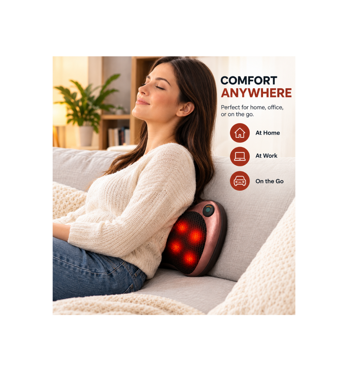 A woman reclining on a light gray sofa with a rose gold massage pillow behind her neck, showing glowing red massage nodes. Text on the right reads 'COMFORT ANYWHERE' with icons for 'At Home', 'At Work', and 'On the Go'.