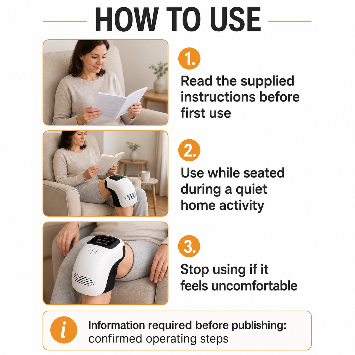 An instructional graphic titled 'HOW TO USE' showing three steps with a woman seated on a couch using a white and black knee massage device. The steps include reading instructions before first use, using it while seated during a quiet home activity, and stopping if it feels uncomfortable.